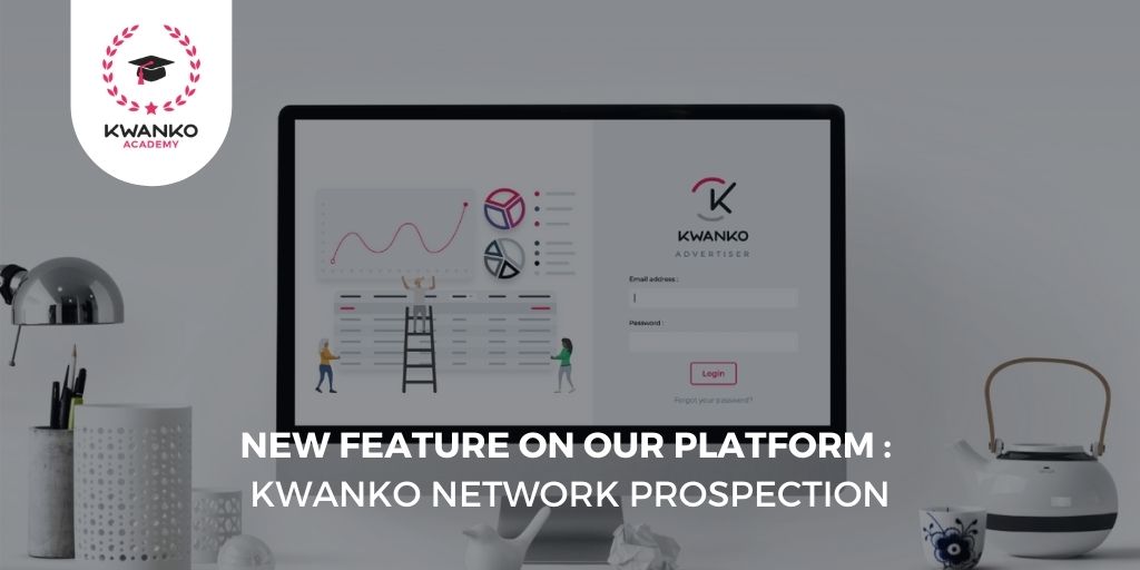 Kwanko Network prospection